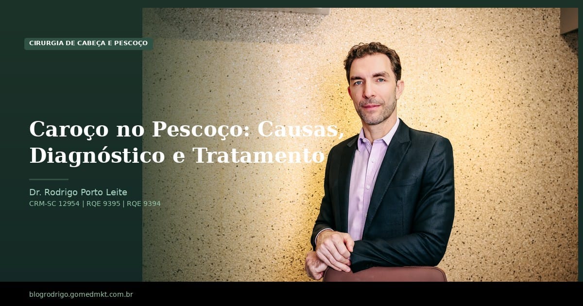 Caroço no Pescoço: Causas, Diagnóstico e Tratamento